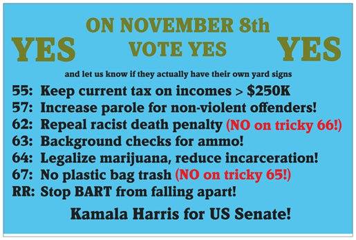 My first yard sign. None of these propositions had their own sign, so I had to make do.